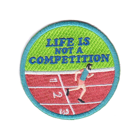 Life is Not A Competition