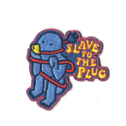 Slave to the Plug